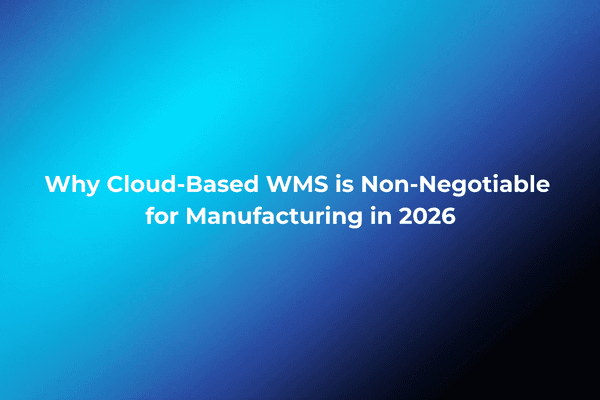 WMS For Manufacturing