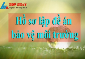 Lập đề án bảo vệ môi trường